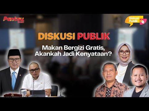 Diskusi Publik: "Makan Bergizi Gratis, Akankah Jadi Kenyataan?" || Pantau.com