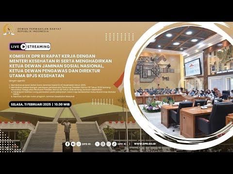 BREAKING NEWS - KOMISI IX DPR RI RAKER DENGAN MENTERI KESEHATAN RI
