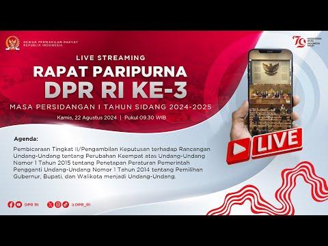 BREAKING NEWS: Rapat Paripurna DPR Pengesahan RUU Pilkada 2024