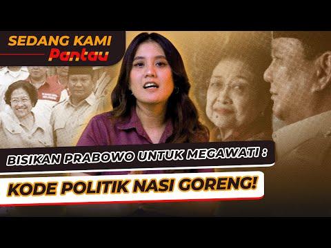 Mega & Prabowo: Nostalgia Nasi Goreng atau Koalisi Politik 2025? | Memantau Eps. 27