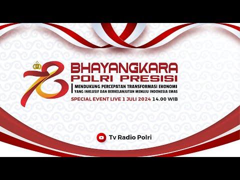 LIVE: SPECIAL EVENT HUT ke-78 BHAYANGKARA