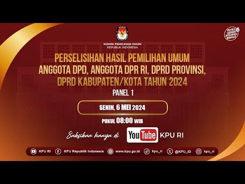 Panel 1 Sidang Sengketa Pileg 2024