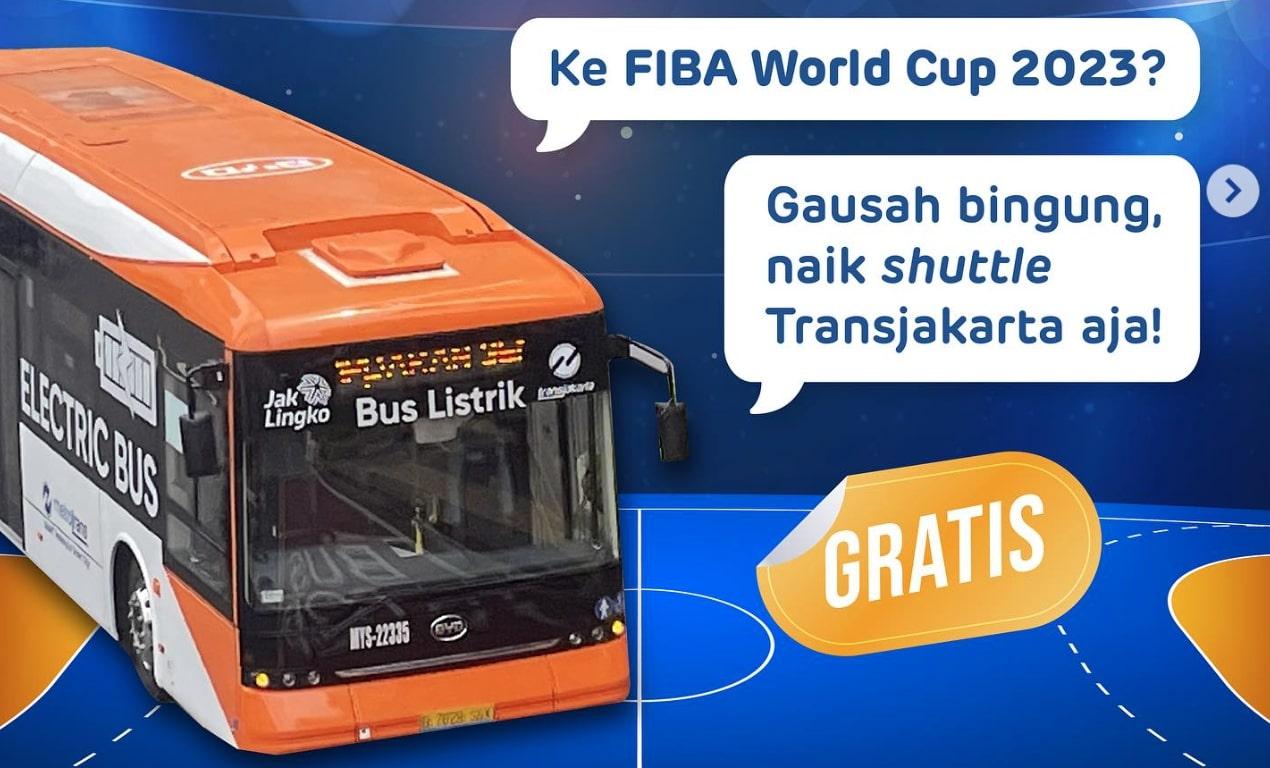 Kabar Gembira! TransJakarta Sediakan Shuttle Bus Gratis selama Piala Dunia FIBA