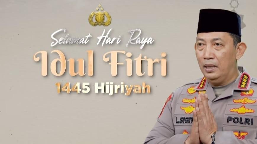 Lebaran 2024, Kapolri: Jadikan Idul Fitri Semangat Lebaran Membangun Bangsa