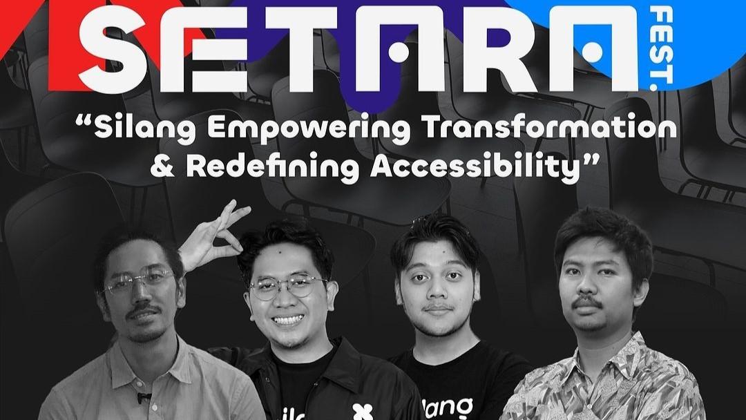 SETARA Fest 2024: Perayaan 5 Tahun Silang.id dan Momen Transformasi Aksesibilitas Inklusif