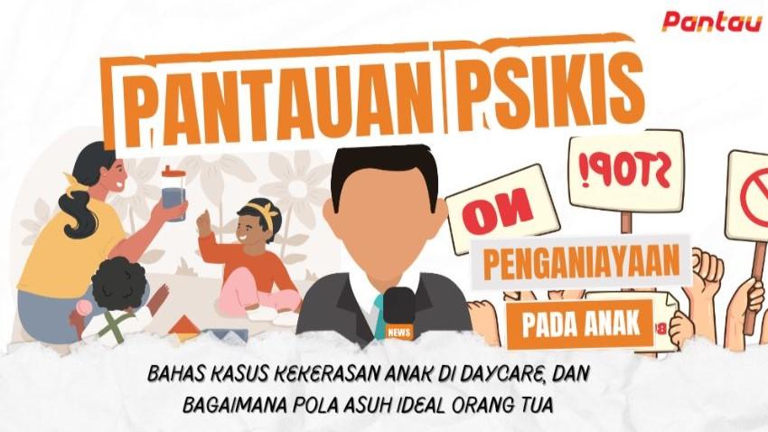 Menitipkan Anak di Daycare Berujung Penganiayaan, Bagaimana Peran Ideal Mengasuh Anak?