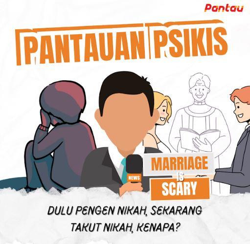"Marriage is Scary" Ramai di Masyarakat, Apakah Ini Ketakutan Para Jomblo?!