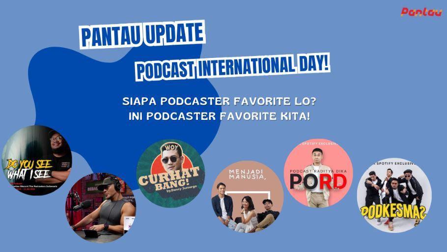 Pantau Special Hari Podcast Internasional!
