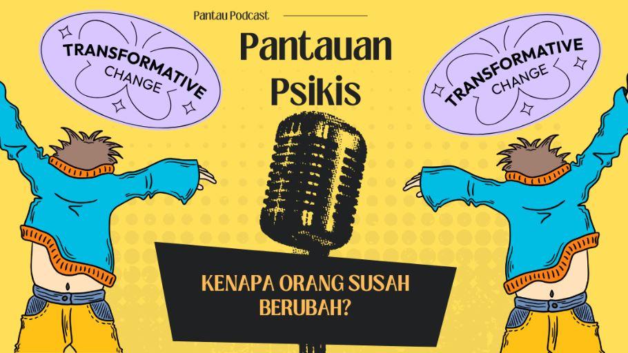 Kenapa Orang Susah Berubah?