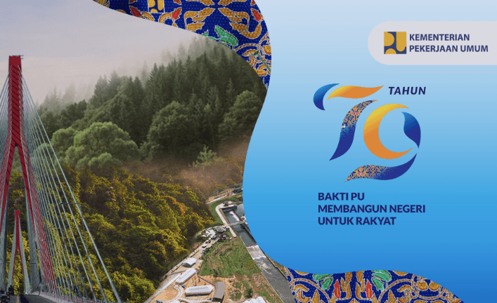 3 Desember: Hari Bakti Pekerjaan Umum ke-79