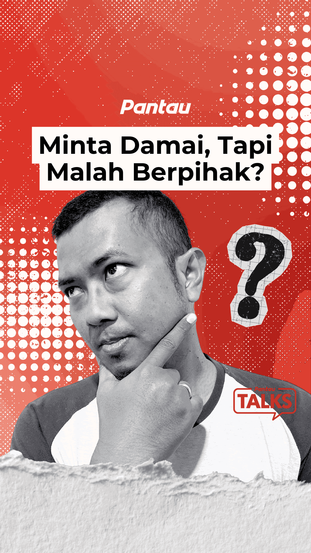 MINTA DAMAI? TAPI MALAH BERPIHAK