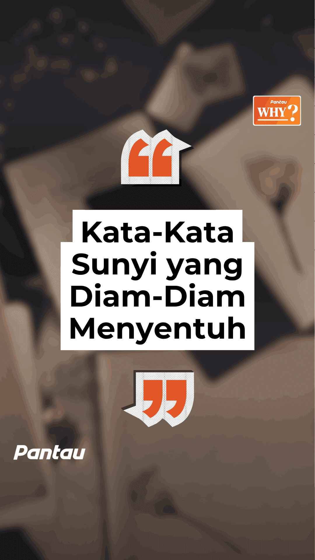 KATA - KATA SUNYI YANG DIAM - DIAM MENYENTUH