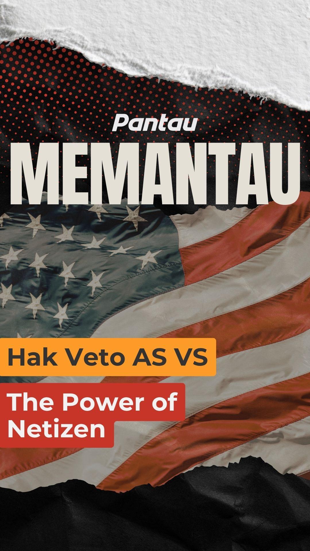 Hak Veto AS vs The Power of Netizen
