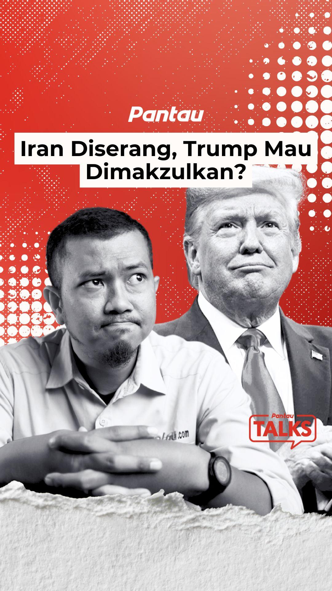 IRAN DISERANG, TRUMP MAU DIMAKZULKAN?