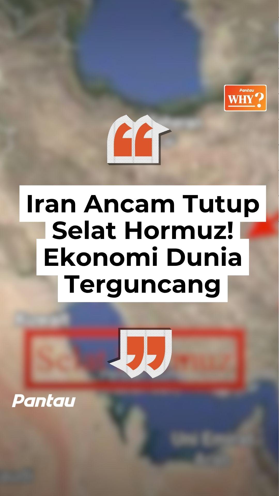 IRAN ANCAM TUTUP SELAT HORMUZ! EKONOMI DUNIA TERGUNCANF