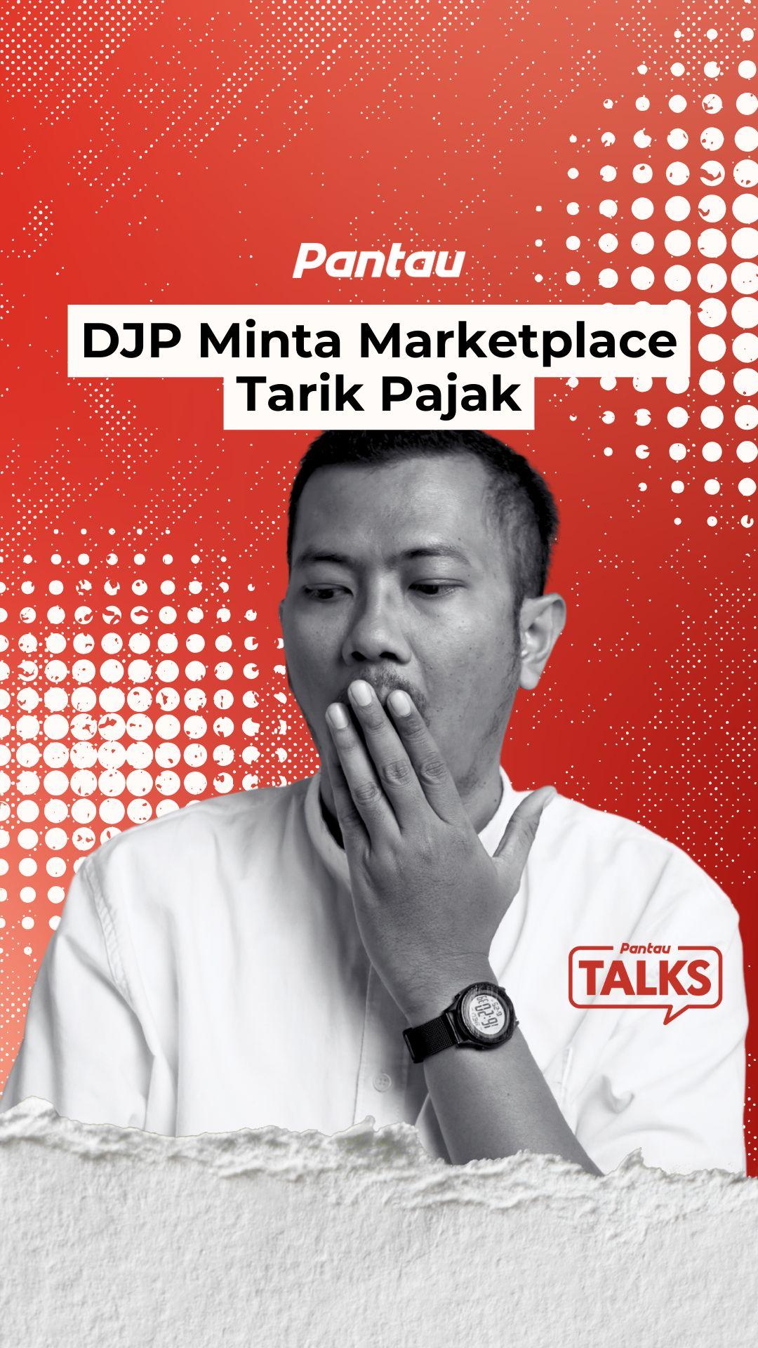 DJP MINTA MARKETPLACE TARIK PAJAK