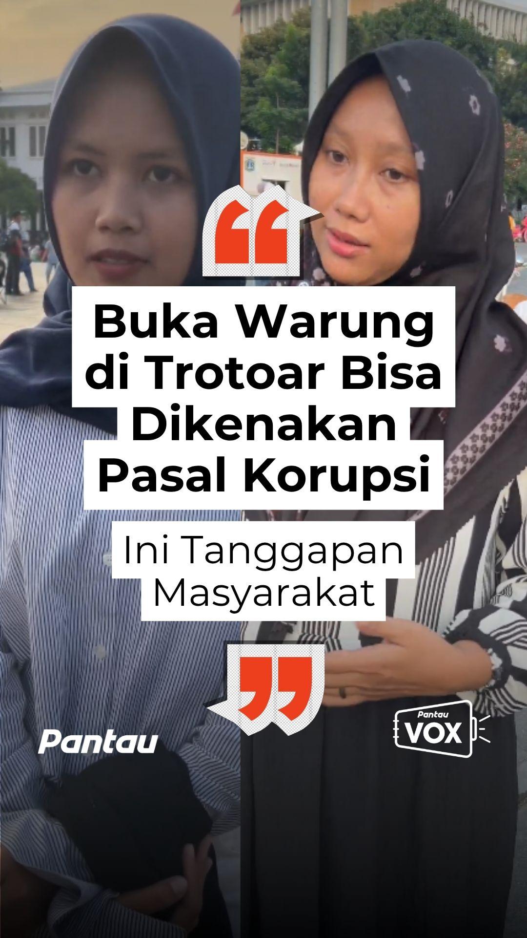 BUKA WARUNG DI TROTOAR BISA KENA PASAL KORUPSI
