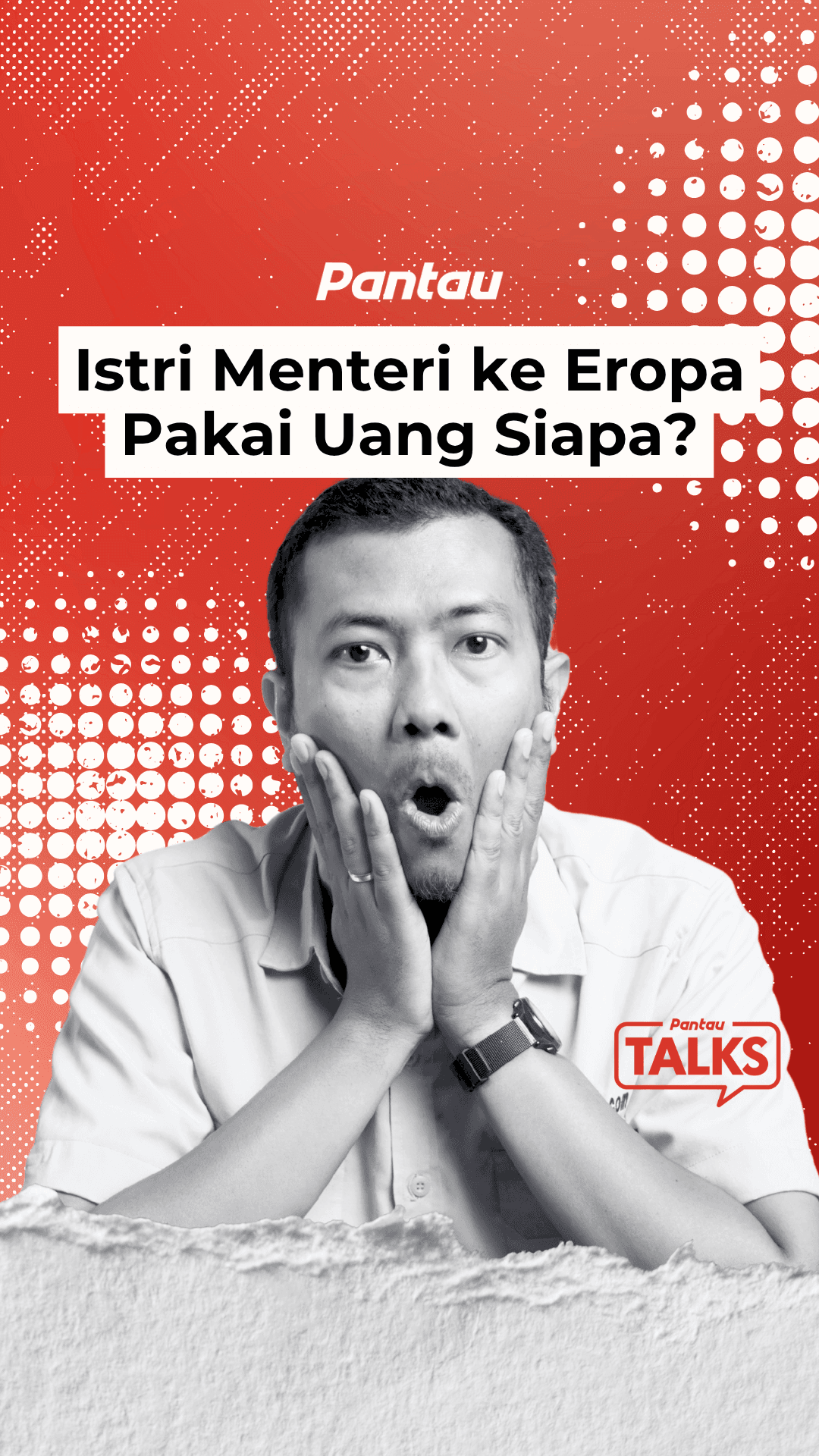 ISTRI MENTERI KE EROPA, PAKAI UANG SIAPA?