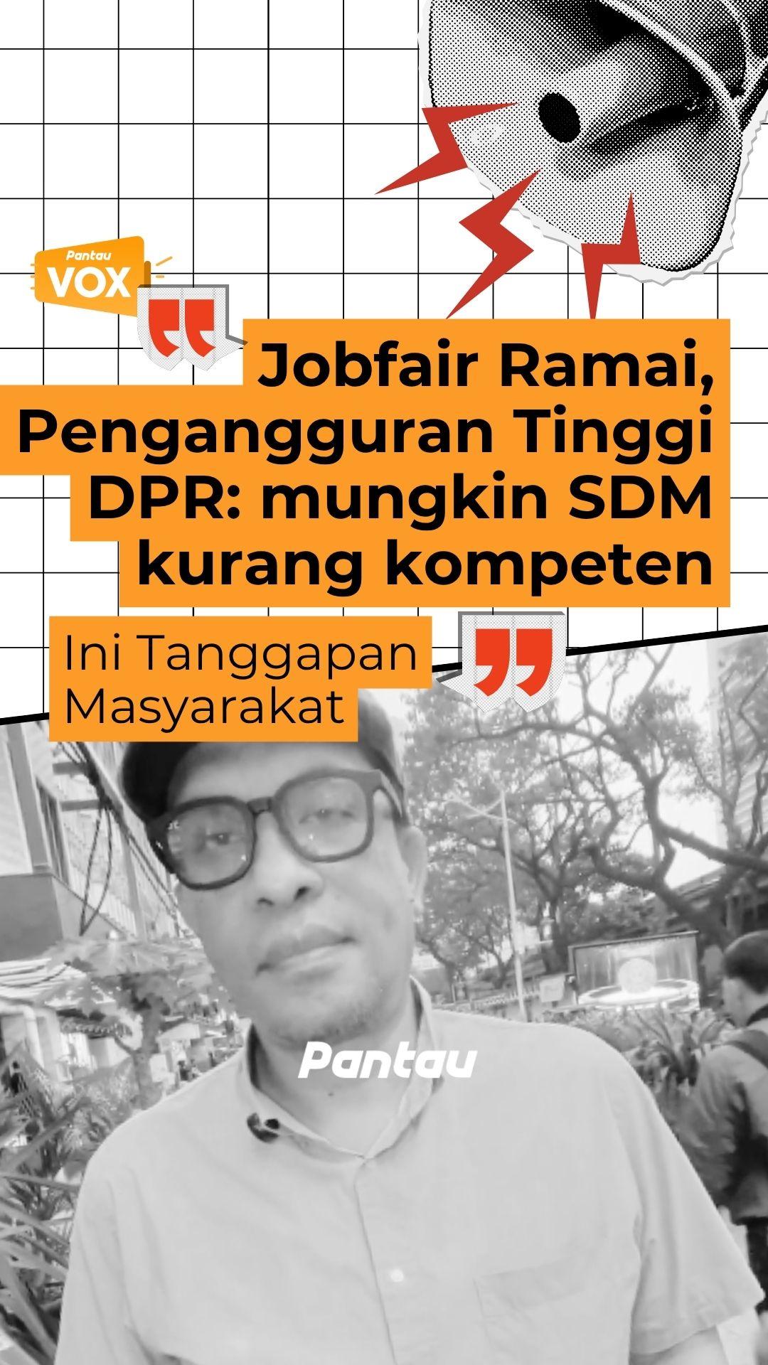JOB FAIR RAMAI, PENGANGGURAN TINGGI