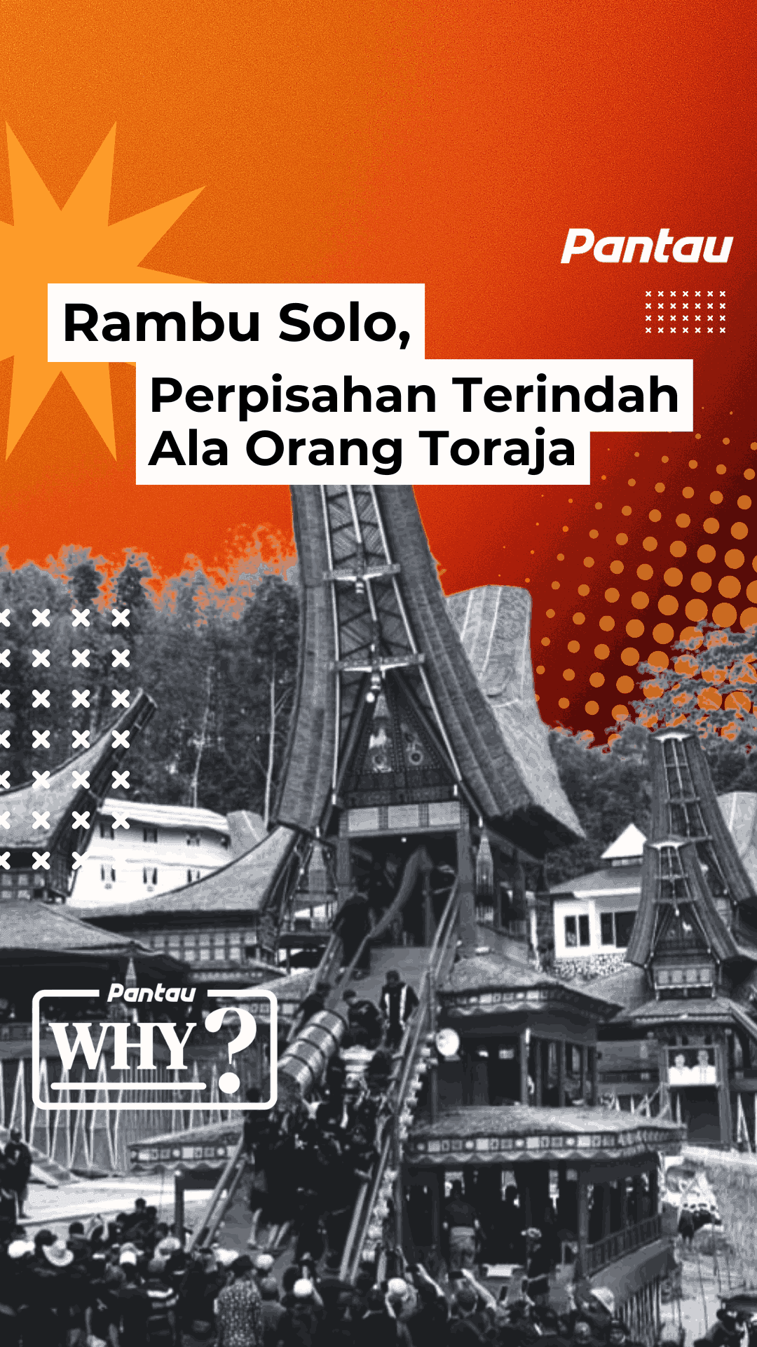 RAMBU SOLO, PERPISAHAN TERINDAH ALA ORANG TORAJA