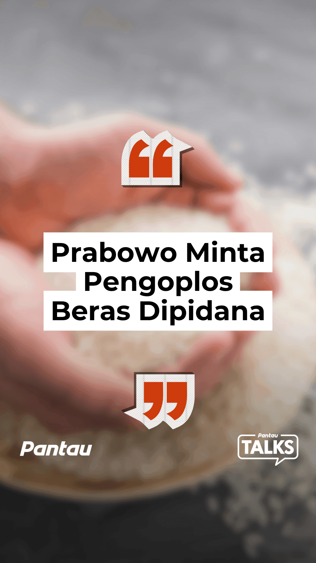 PRABOWO MINTA PENGOPLOSAN BERAS DIPIDANA