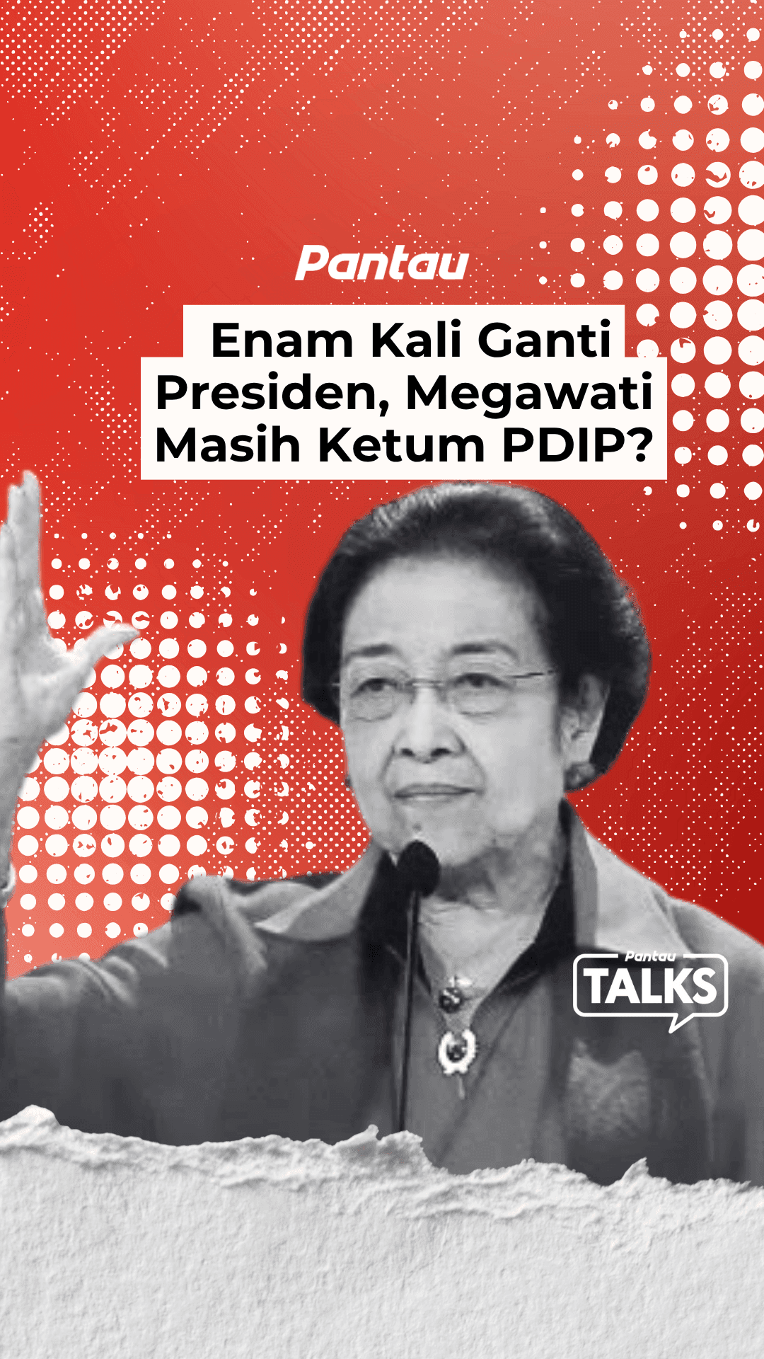 ENAM KALI GANTI PRESIDEN, MEGAWATI MASIH KETUM PDIP