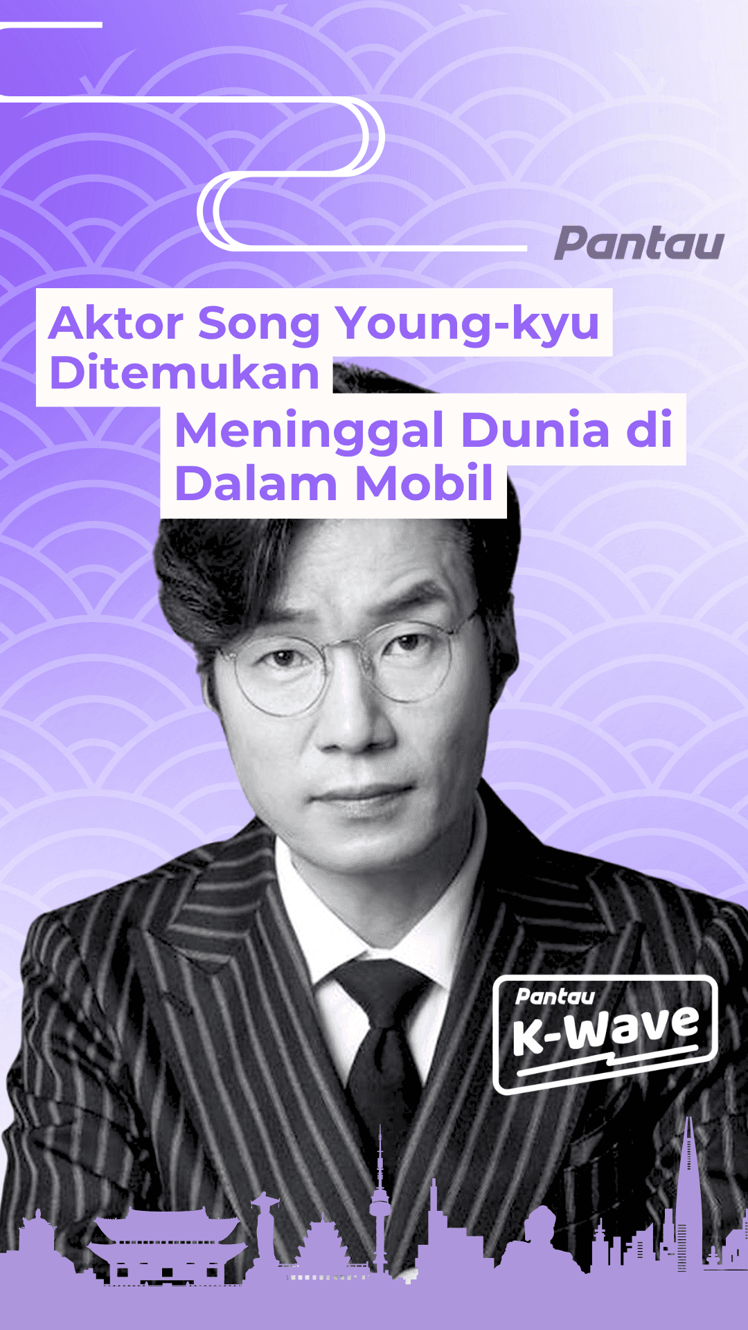 AKTOR SONG YOUNG- KYU DITEMUKAN MENINGGAL DUNIA DI DALAM MOBIL