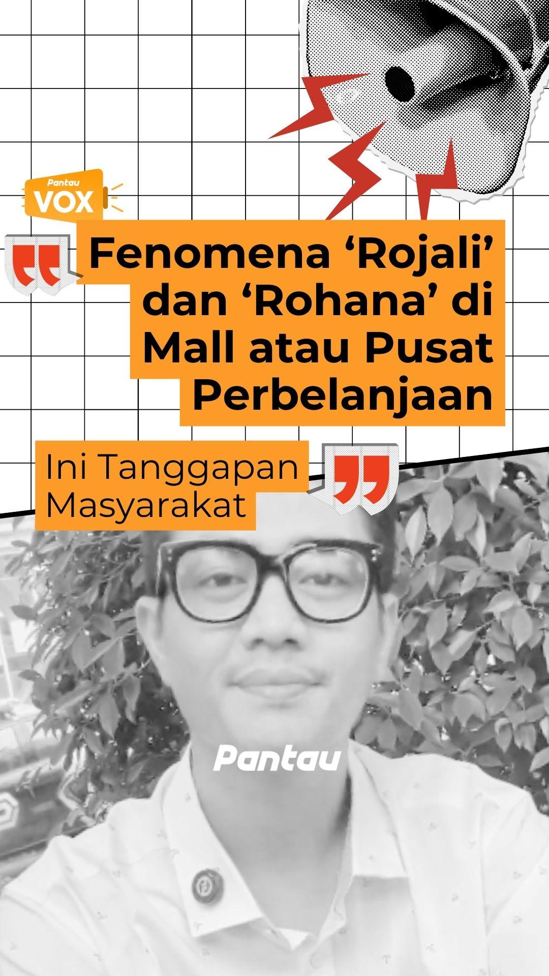 FENOMENA ‘ROJALI’ DAN ‘ROHANA’ DI MALL ATAU PUSAT PERBELANJAAN