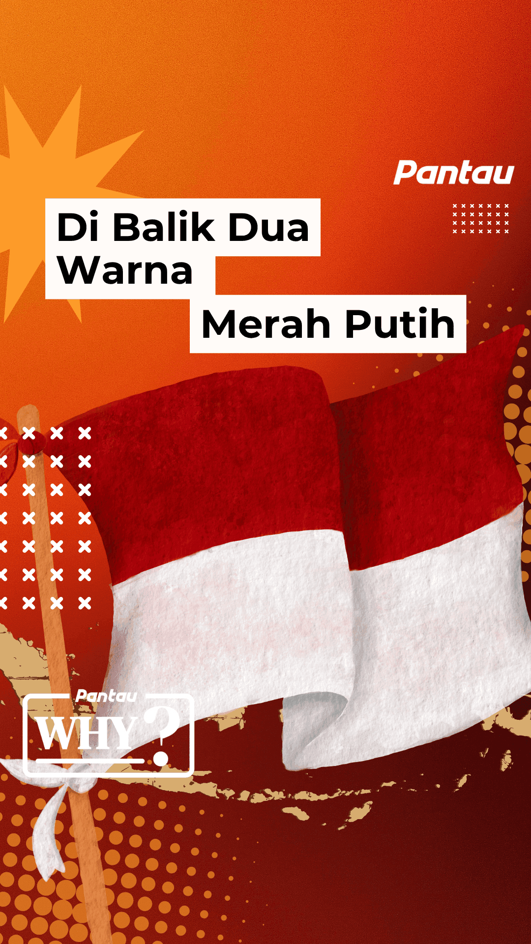 DIBALIK DUA WARNA MERAH PUTIH