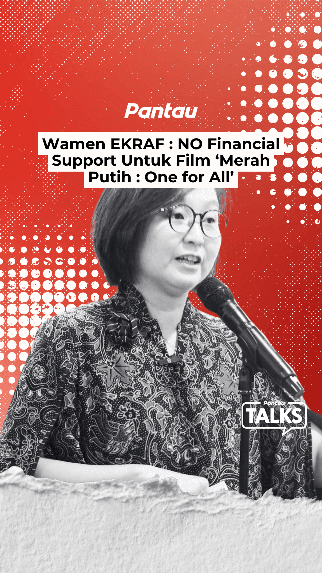 WAMEN EKRAF : NO FINANCIAL SUPPORT UNTUK FILM ‘MERAH PUTIH: ONE FOR ALL’