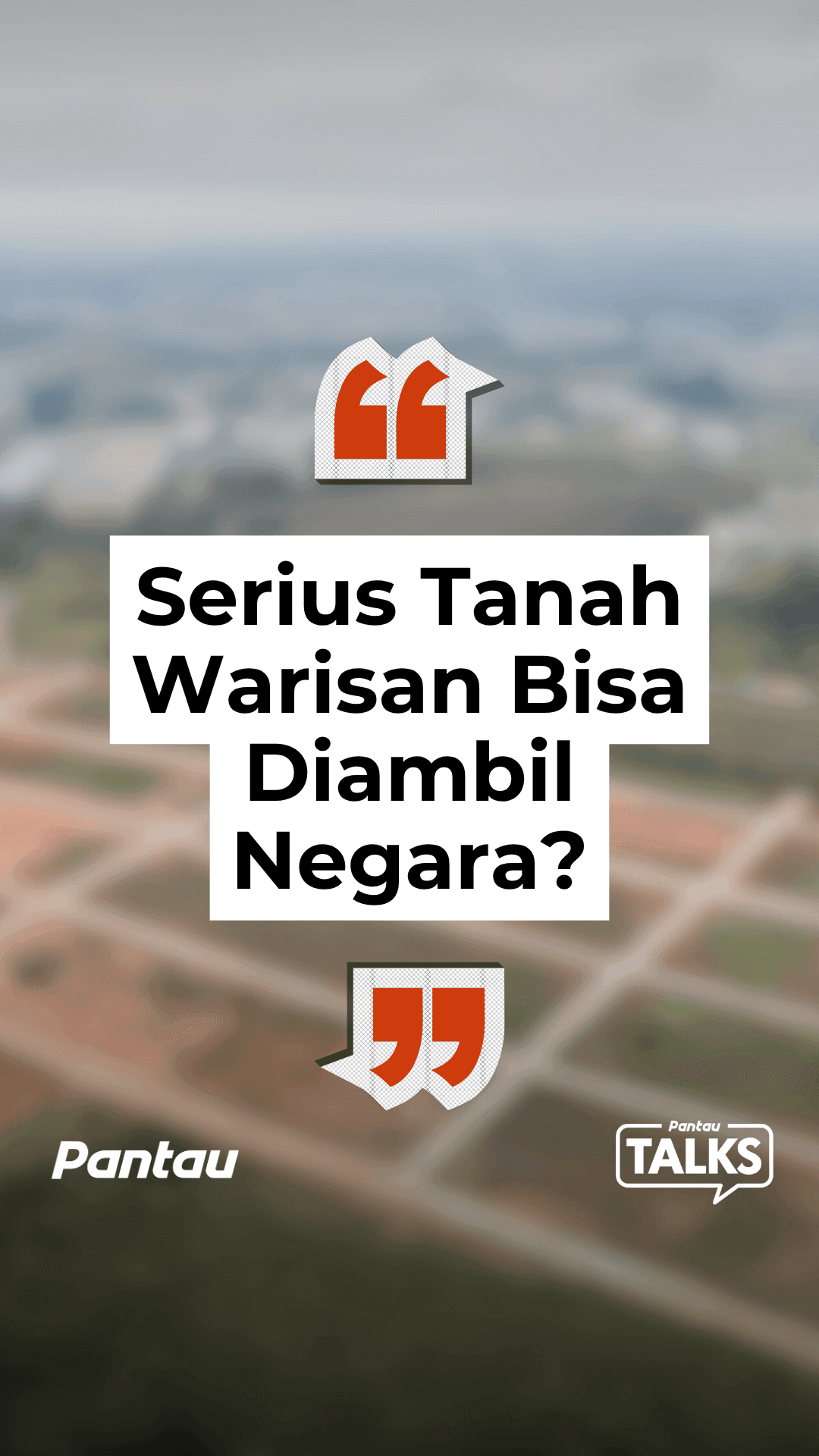 SERIUS TANAH WARISAN BISA DIAMBIL NEGARA?