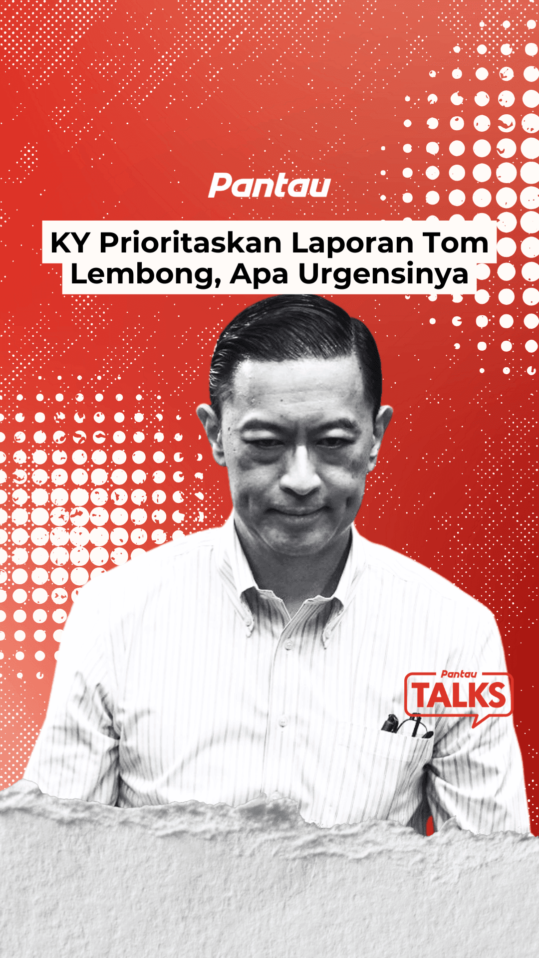 KY PRIORITASKSN LAPORAN TOM LEMBONG, APA URGENSINYA