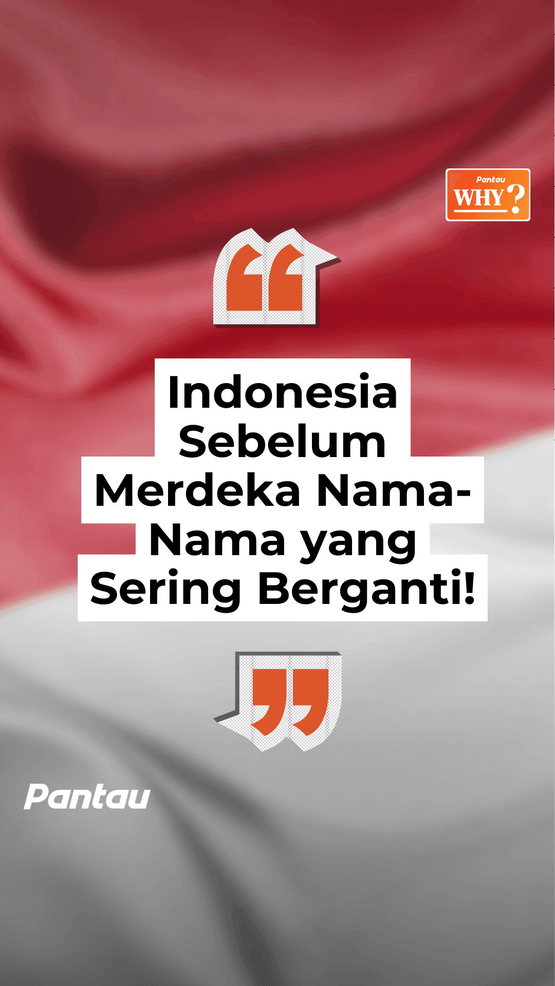 INDONESIA SEBELUM MERDEKA NAMA - NAMA YANG SERING BERGANTI