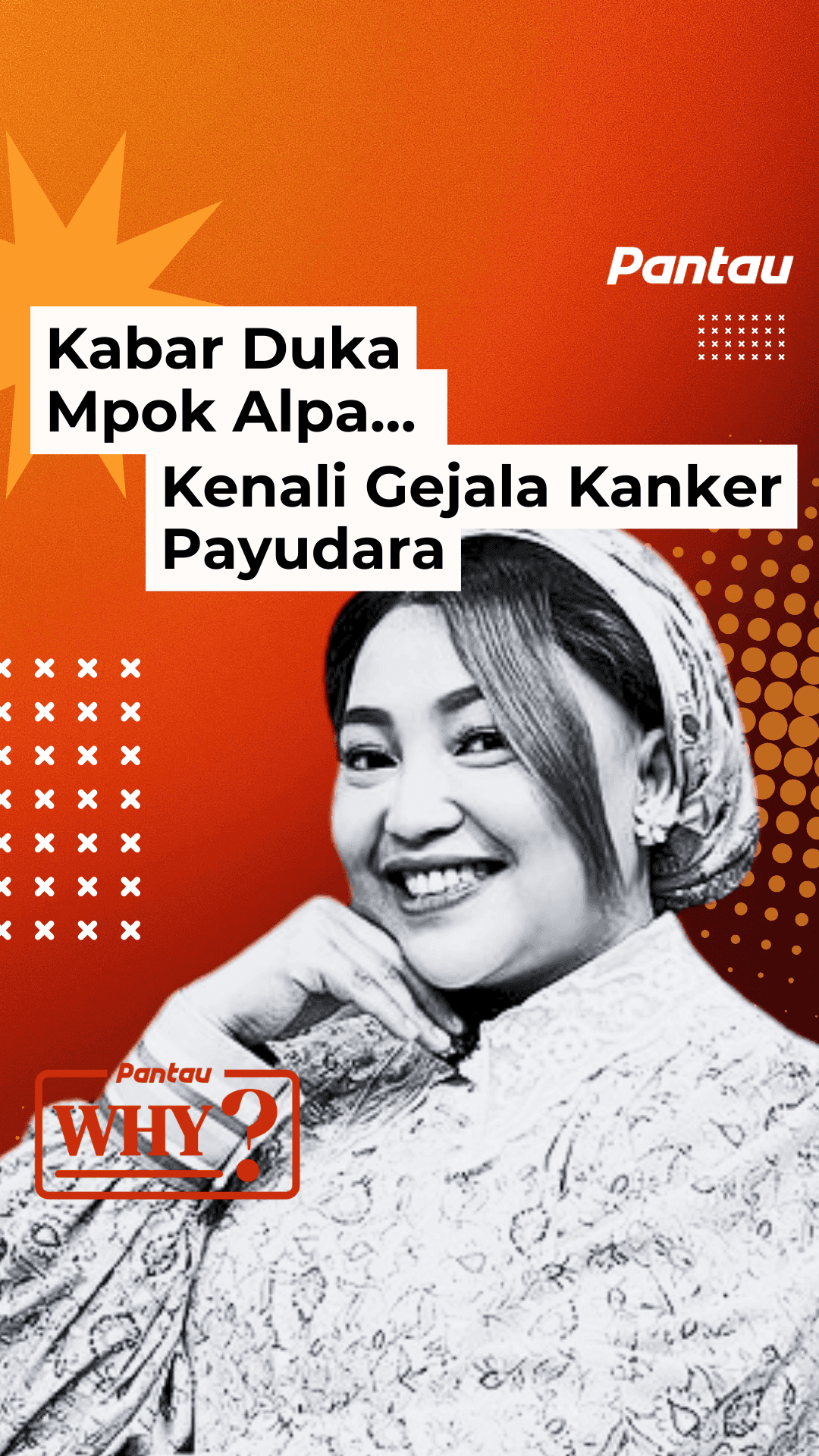 KABAR DUKA MPOK ALPA… KENALI GEJALA KANKER PAYUDARA