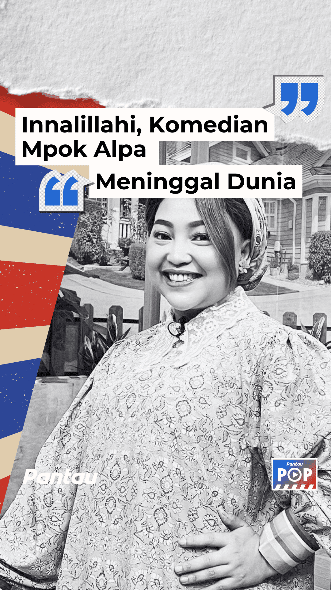 INALILLAHI, KOMEDIAN MPOK ALPA MENINGGAL DUNIA