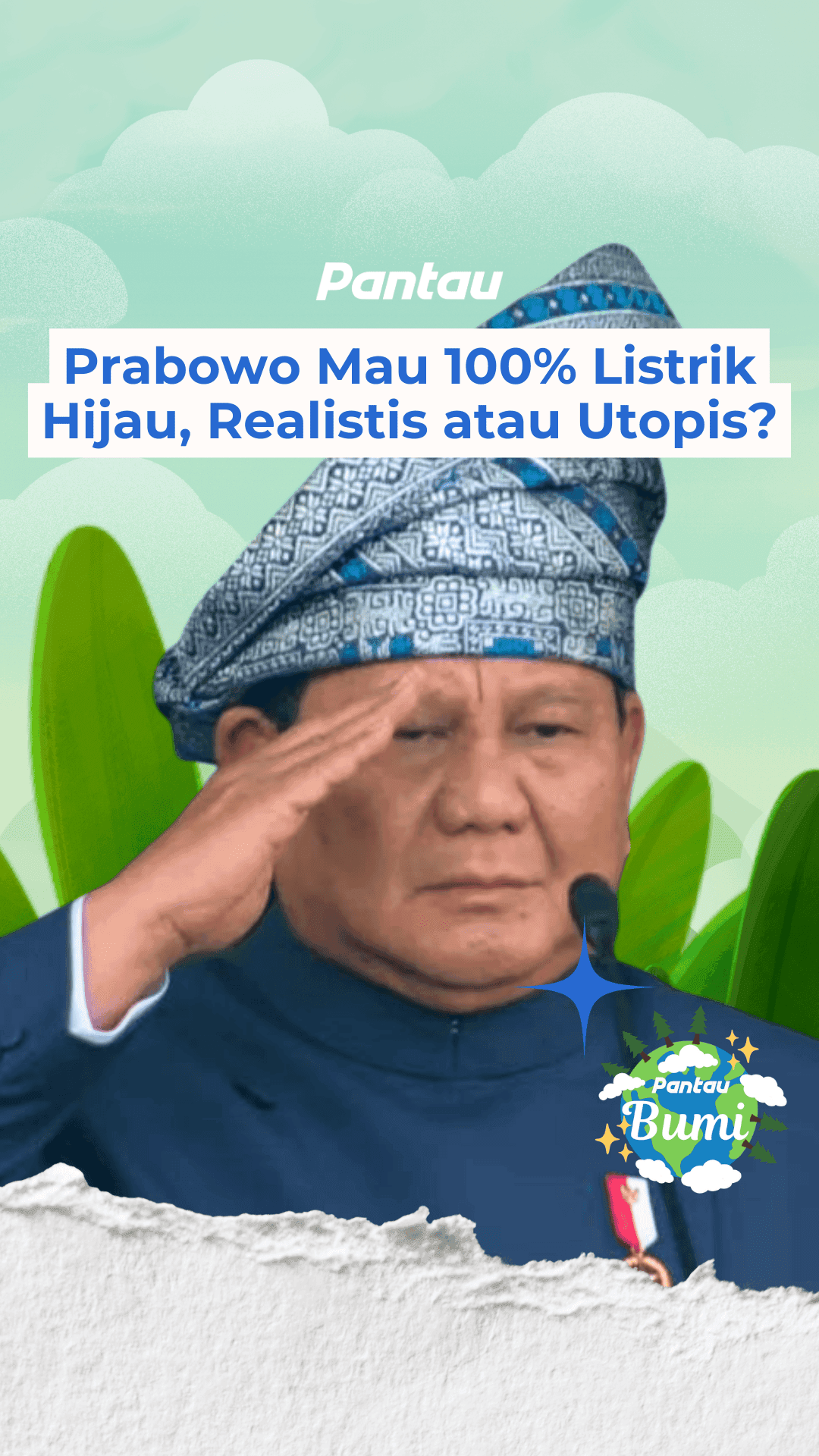 PRABOWO MAU 100% LISTRIK HIJAU, REALISTIS ATAU UTOPIS?