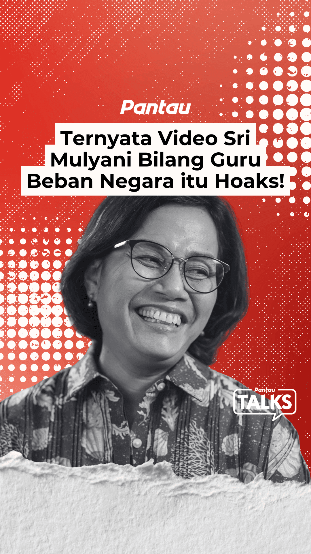 TERNYATA VIDEO SRI MULYANI BILANG GURU BEBAN NEGARA ITU HOAKS!