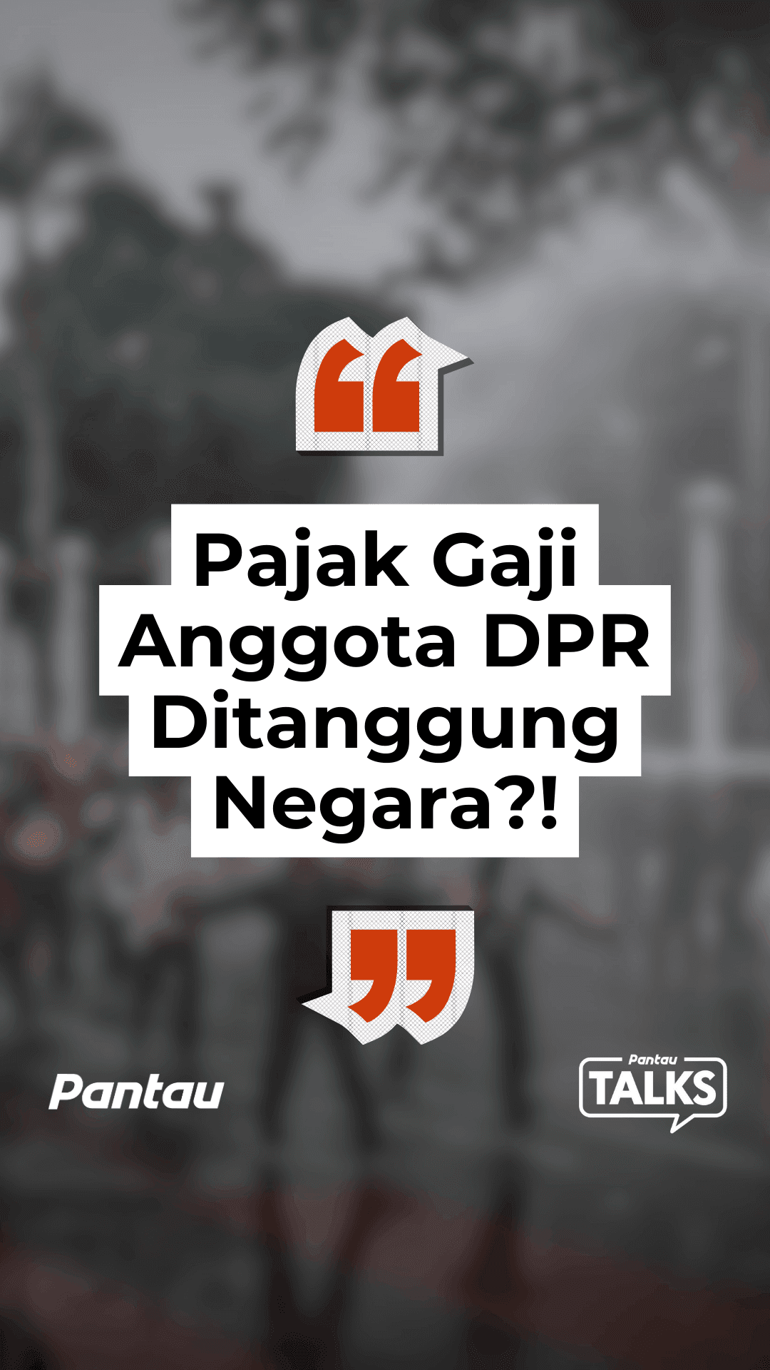 PAJAK GAJI ANGGOTA DPR DITANGGUNG NEGARA