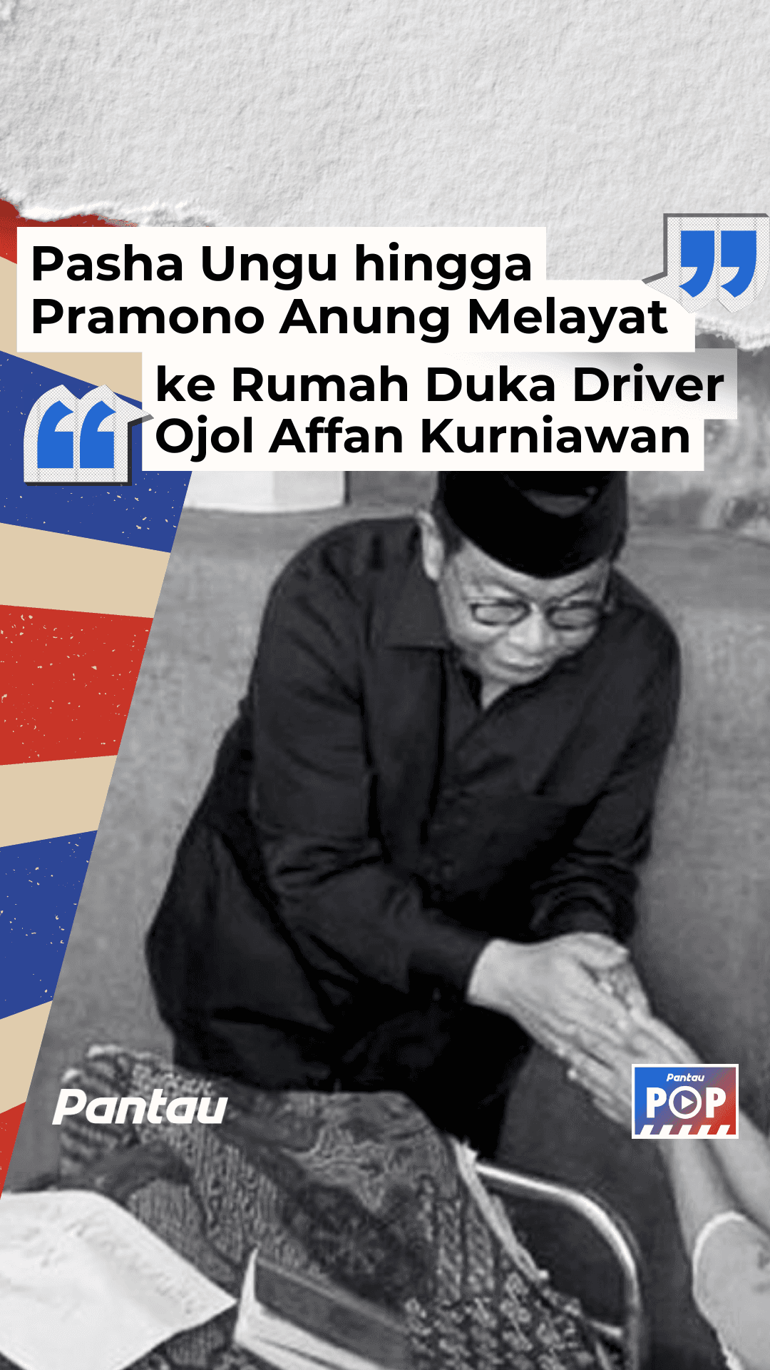 PASHA UNGU HINGGA PRAMONO ANUNG MELAYAT KE RUMAH DUKA DRIVER OJOL AFFAN KURNIAWAN