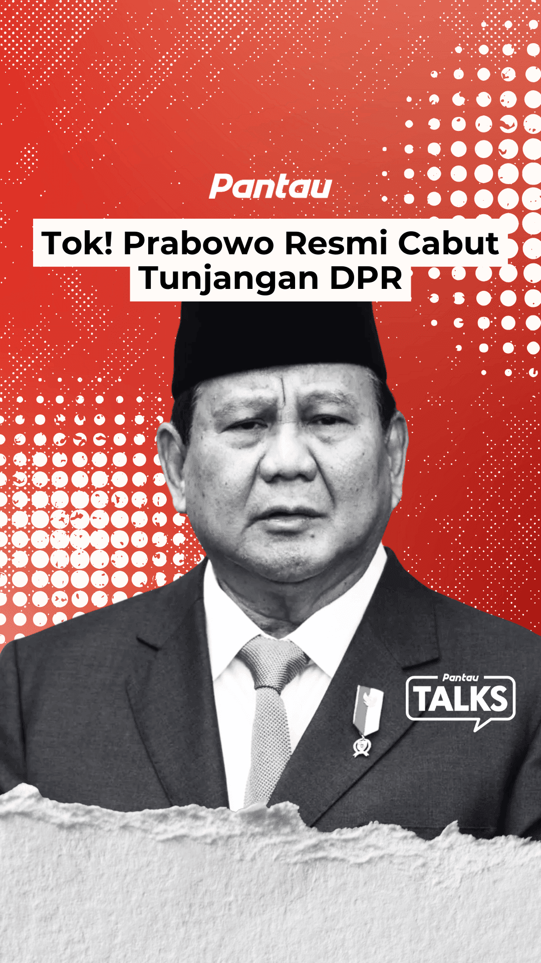 TOK! PRABOWO RESMI CABUT TUNJANGAN DPR