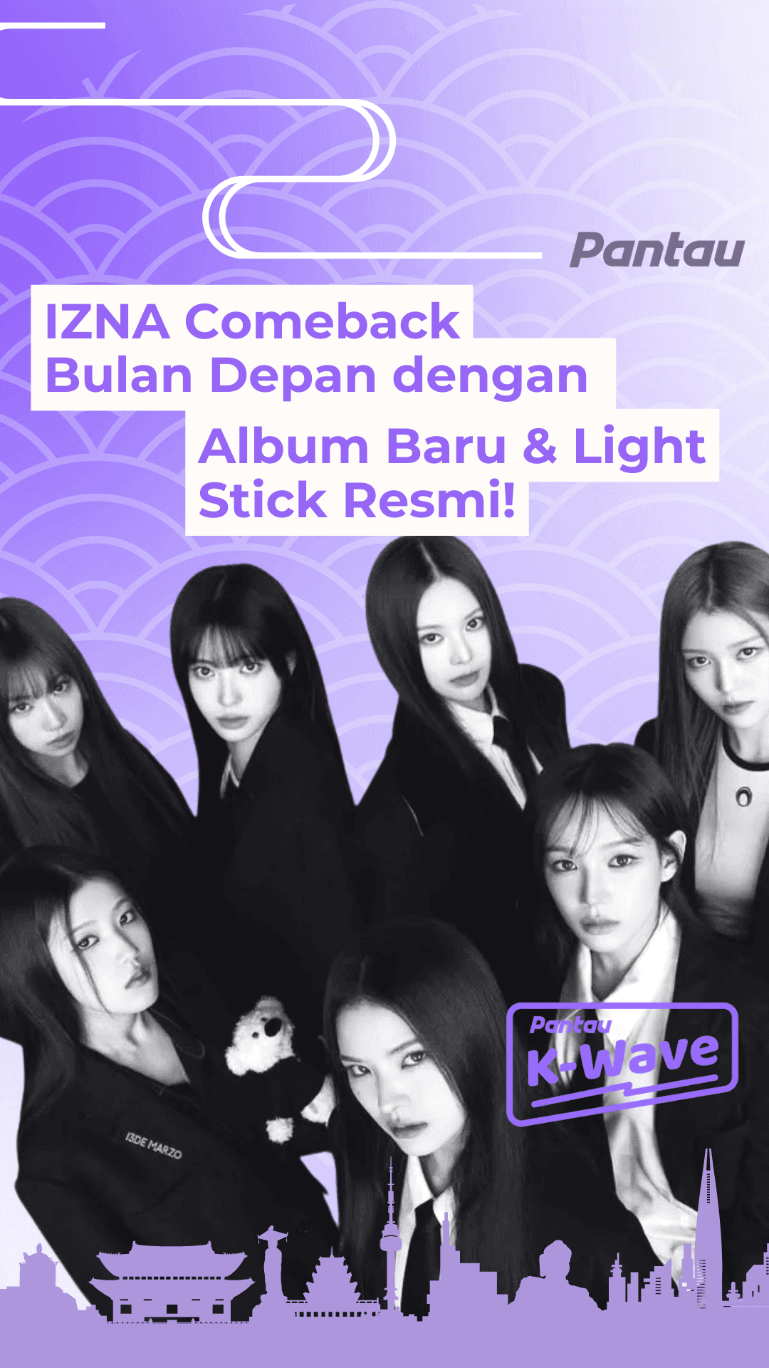 IZNA COMEBACK BULAN DEPAN ALBUM BARU & LIGHT STICK RESMI!