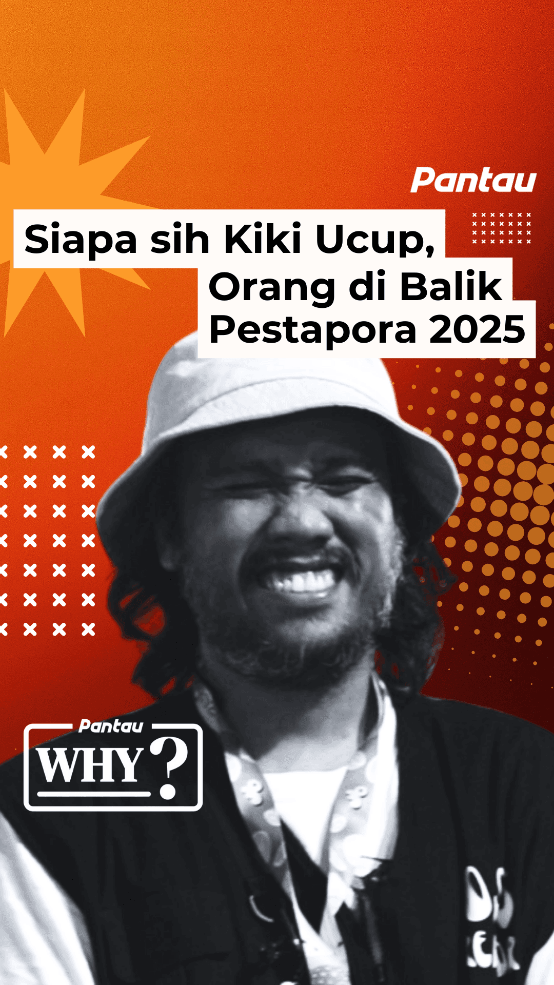SIAPA SIH KIKI UCUP, ORANG DIBALIK PESTAPORA 2025