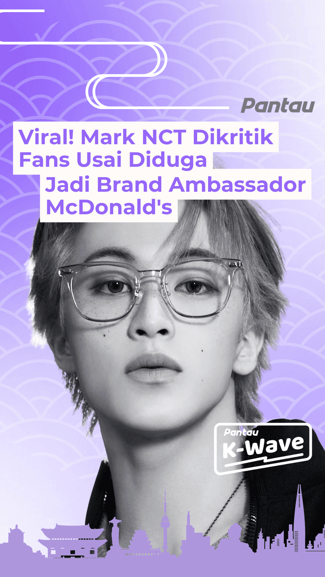 VIRAL! MARK NCT DIKRITIK FANS USAI DIDUGA JADI BRAND AMBASSADOR DI MCD