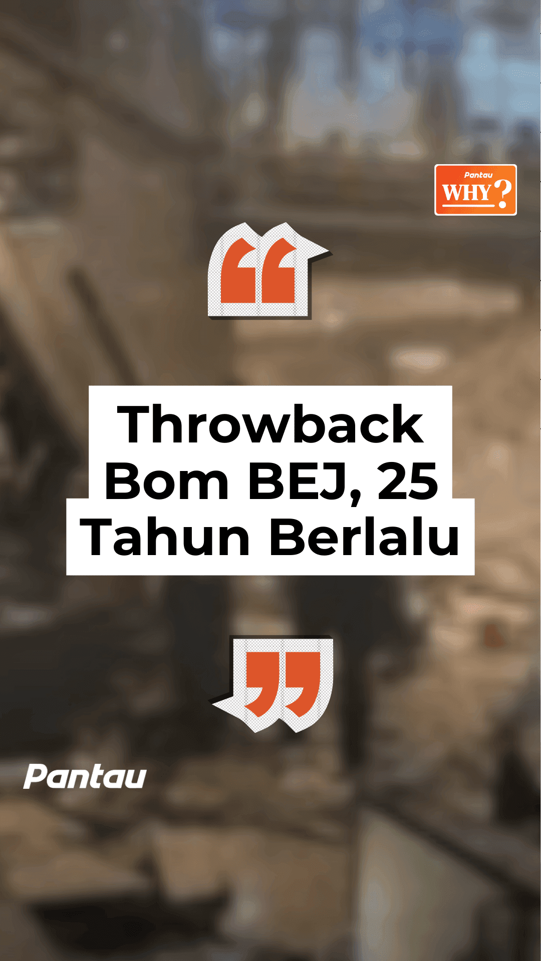 THROWBACK BEJ, 25 TAHUN BERLALU