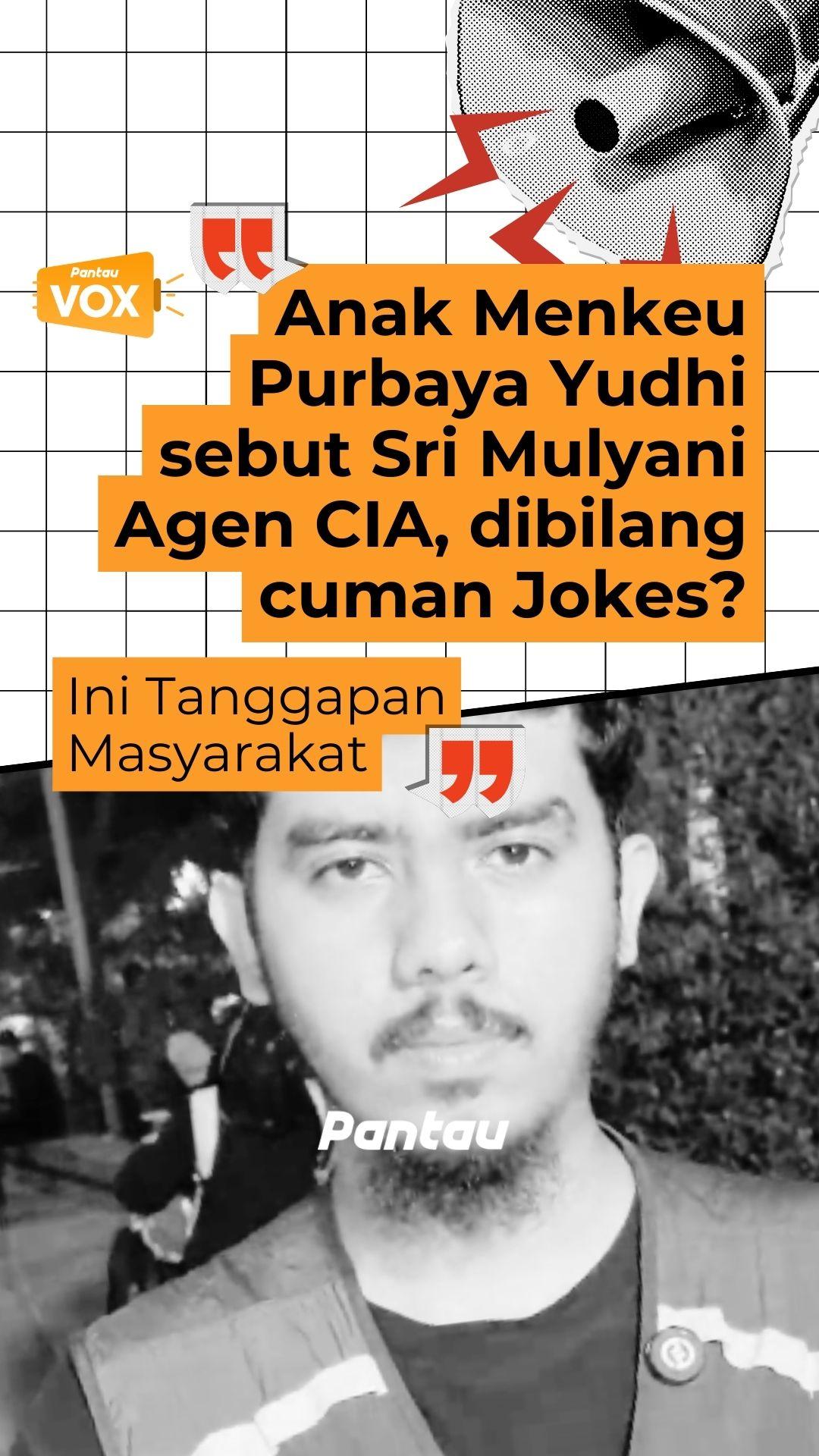 ANAK MENKEU PURBAYA YUDHI SEBUT SRI MULYANI AGEN CIA