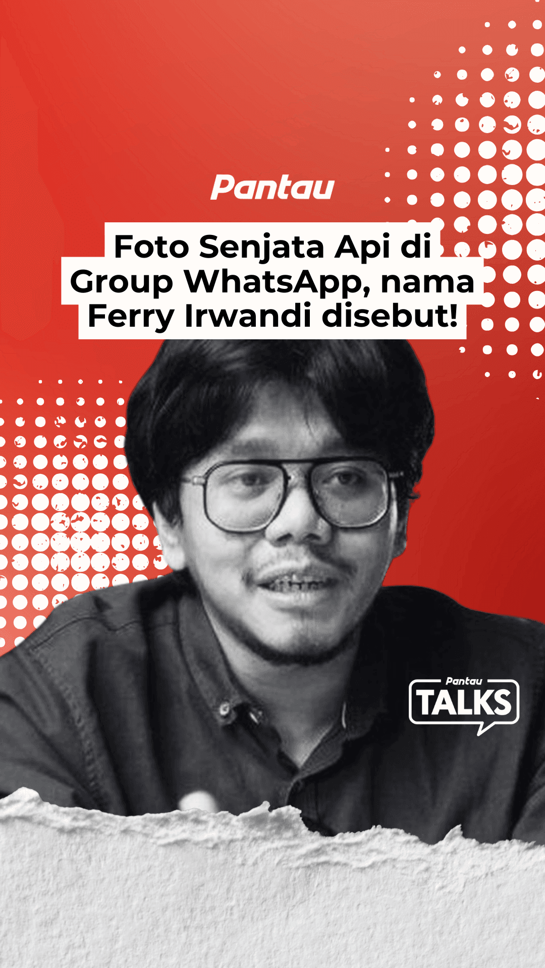 FOTO SENJATA API DI GROIP WHATSAPP, NAMA FERRY IRWANDI DISEBUT!