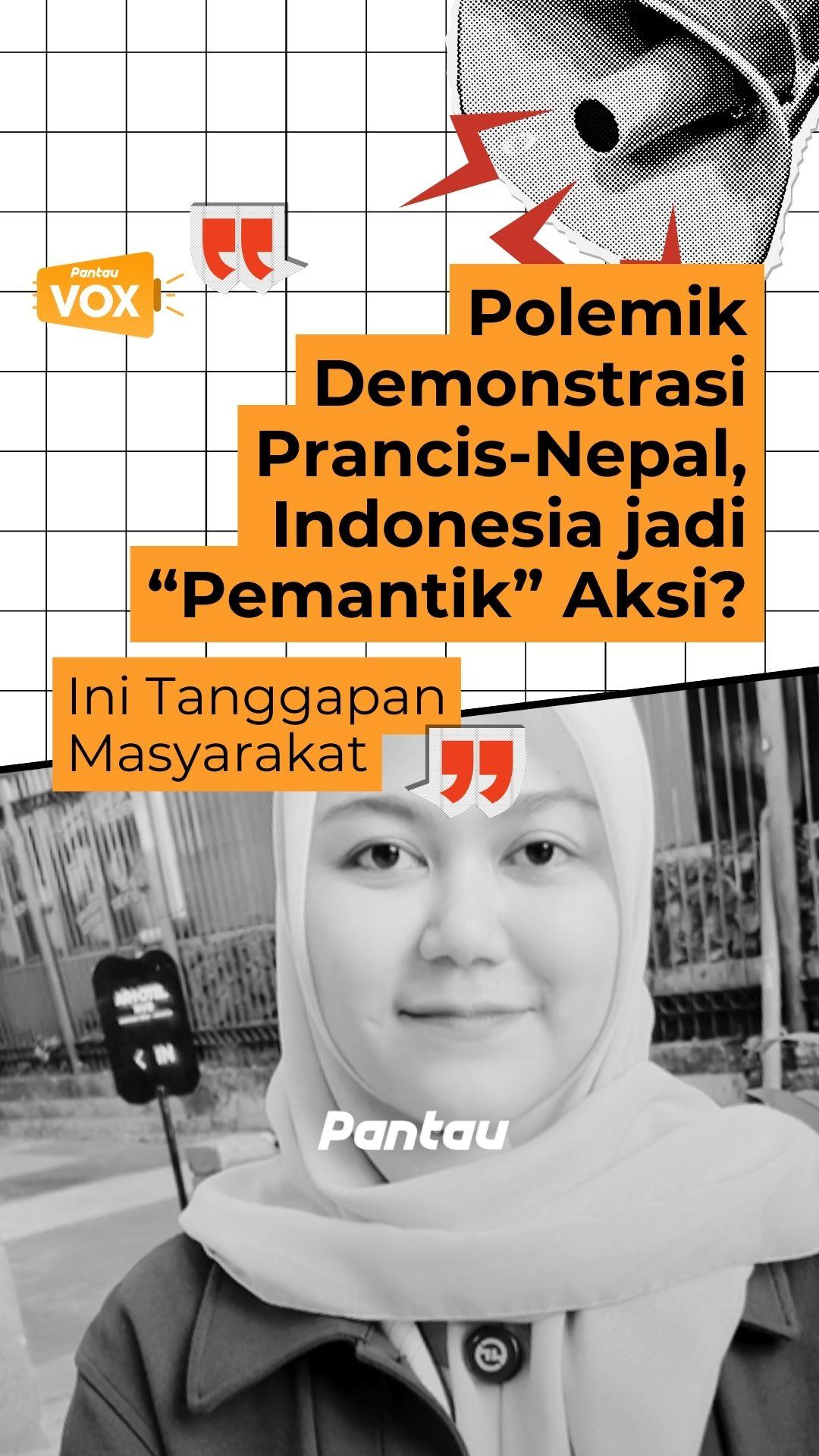 POLEMIK DEMONSTRASINPRANCIS-NEPAL INDONESIA JADI “PEMANTIK” AKSI?