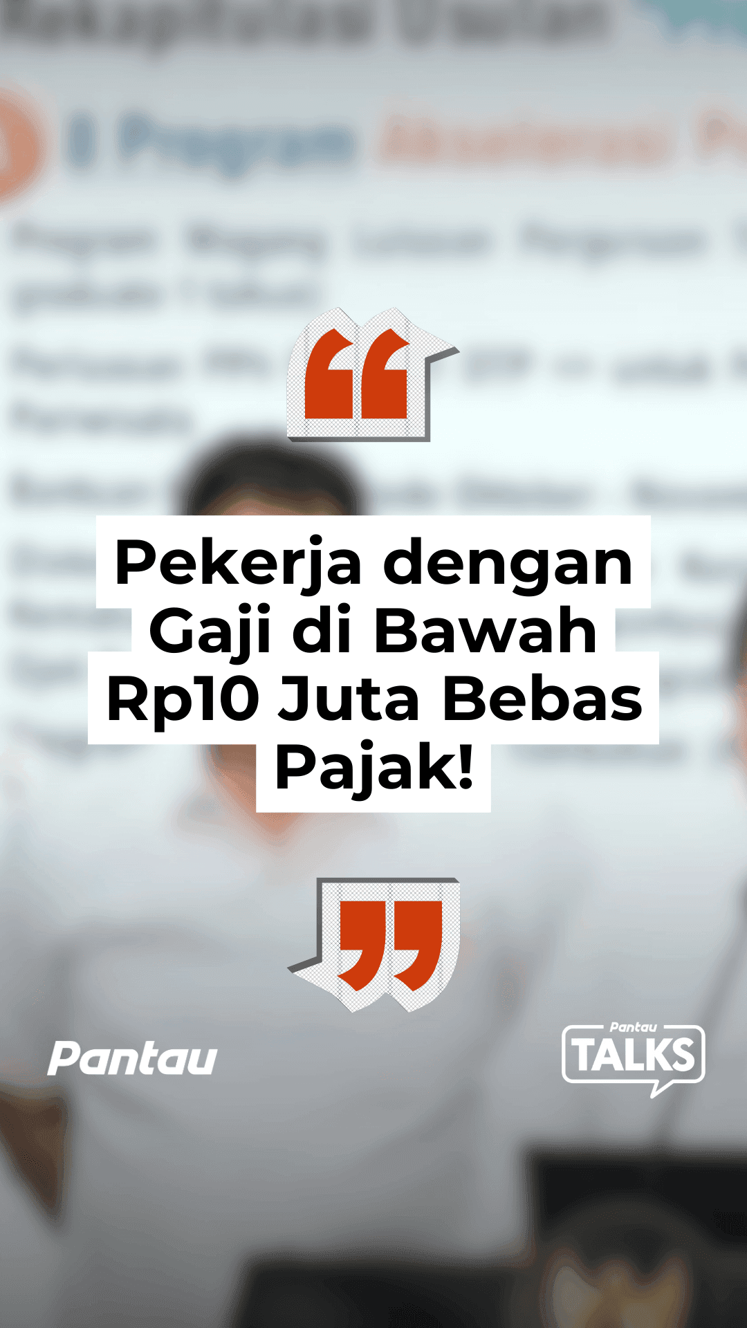 PEKERJA DENGAN GAJI DIBAWAH RP.10 JUTA BEBAS DIPAJAK!