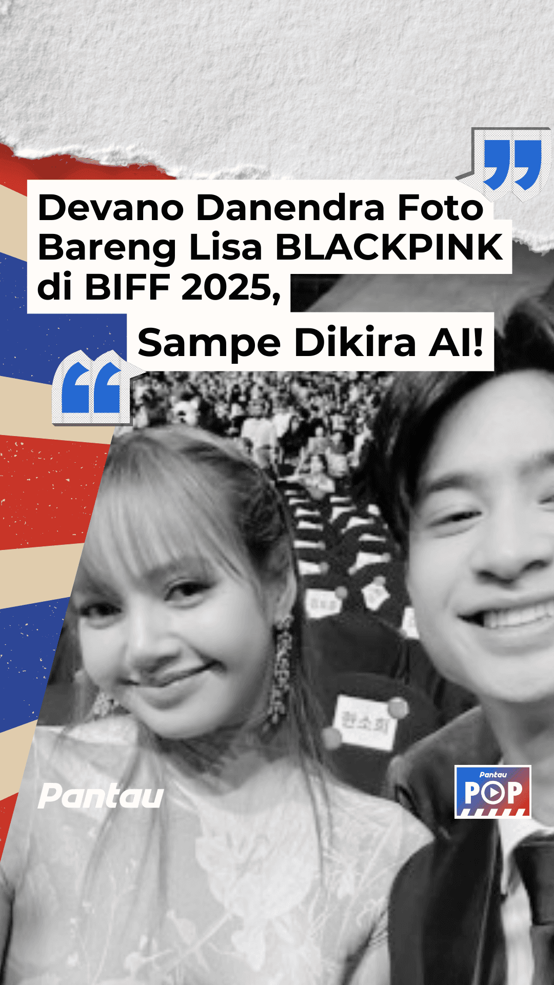 DEVANO DANE DRA FOTO BARENG LISA BLACKPINK DI BIFF 2025, SAMPE DIKIRA AI!