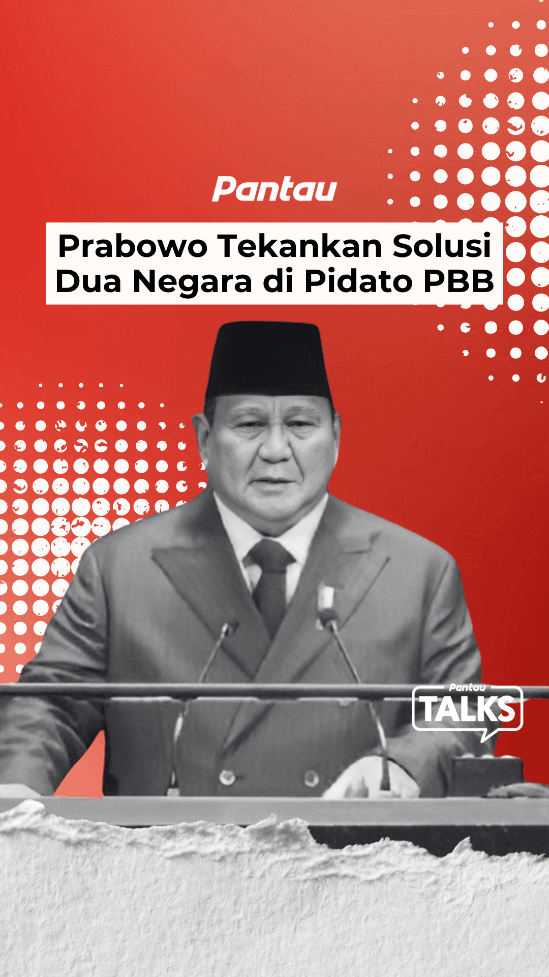 PRABOWO TEKANKAN SOLUSI DUA NEGARA DI PIDATO PBB